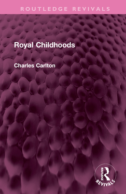 Royal Childhoods - Carlton, Charles