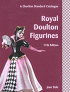 Royal Doulton Figurines - Dale, Jean, and Cross, W.K. (Editor)