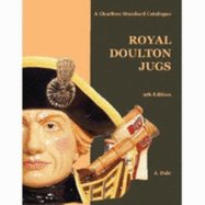 Royal Doulton Jugs: A Charlton Standard Catalogue