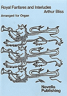 Royal Fanfares and Interludes for