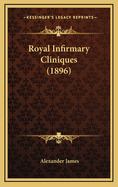 Royal Infirmary Cliniques (1896)