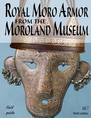 Royal Moro Armor From The Moroland Museum - Jenkins, Bruce