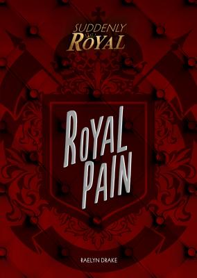 Royal Pain - Drake, Raelyn