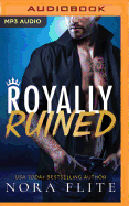 Royally Ruined