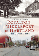 Royalton, Middleport, and Hartland Through Time