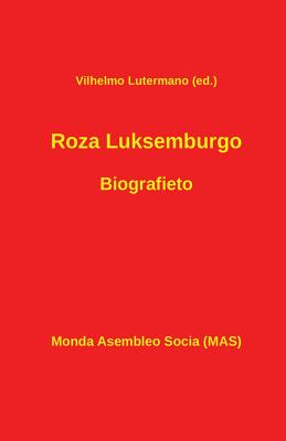 Roza Luksemburgo. Biografieto - Lutermano, Vilhelmo (Translated by)