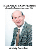 Rozenblat's Confession about the Russian-American Life