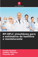 RP-HPLC simultneo para a estimativa de teofilina e montelucaste