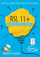 RSL 11+ Comprehension: Volume 1