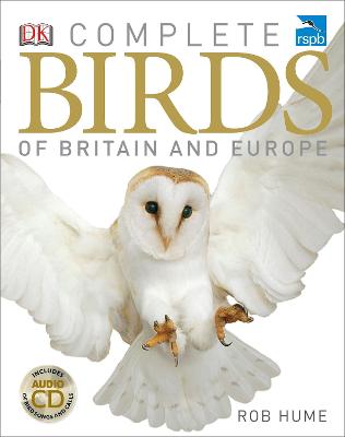 RSPB Complete Birds of Britain and Europe - Hume, Rob