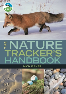 RSPB Nature Tracker's Handbook - Baker, Nick