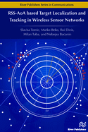 Rss-Aoa-Based Target Localization and Tracking in Wireless Sensor Networks