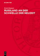 Ru?land an Der Schwelle Der Neuzeit: Der Moskauer Staat Im 16. Jahrhundert