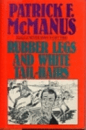 Rubber Legs and White Tail-Hairs - McManus, Patrick F