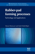Rubber-Pad Forming Processes: Technology and Applications
