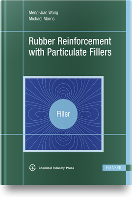 Rubber Reinforcement with Particulate Fillers - Wang, Meng-Jiao, and Morris, Michael