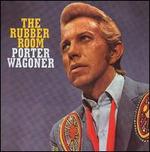 Rubber Room: The Haunting Poetic Songs of Porter Wagoner 1966-1977