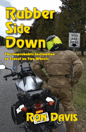 Rubber Side Down: The Improbable Inclination to Travel on Two Wheels