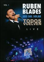 Ruben Blades/Seis del Solar: Todos Vuelven Live, Vol. 1