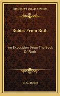 Rubies from Ruth: An Exposition from the Book of Ruth