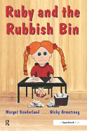 Ruby and the Rubbish Bin: A Story for Children with Low Self-Esteem