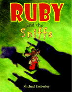 Ruby and the Sniffs - Emberley, Michael
