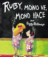 Ruby, Mono Ve, Mono Hace