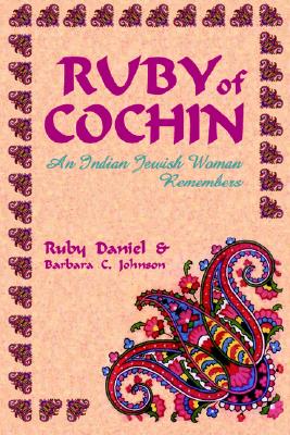 Ruby of Cochin - Daniel, Ruby, and Johnson, Barbara C, Dr.