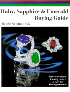 Ruby, Sapphire & Emerald Buying Guide: How to Evaluate, Identify, Select & Care for These Gemstones