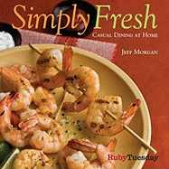 Ruby Tuesday Simply Fresh: Casual Dining at Home