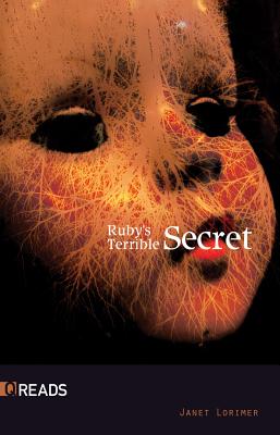 Ruby's Terrible Secret - Lorimer, Janet