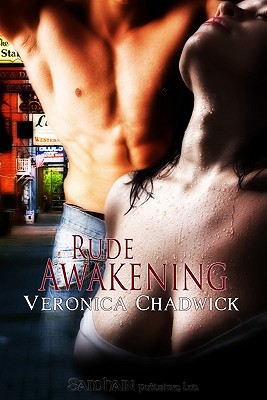 Rude Awakening - Chadwick, Veronica