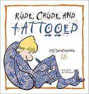 Rude, Crude, and Tattooed: Zits Sketchbook Number 12 Volume 17 - Borgman, Jim, and Scott, Jerry