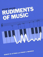 Rudiments of Music - Mainous, Frank D, and Ottman, Robert W