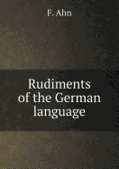 Rudiments of the German Language