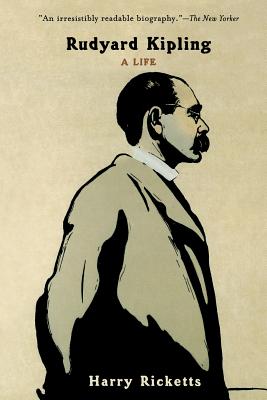 Rudyard Kipling: A Life - Ricketts, Harry