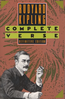 Rudyard Kipling: Complete Verse - Kipling, Rudyard