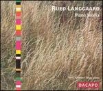 Rued Langgaard: Piano Works