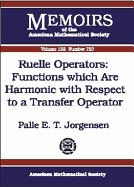 Ruelle Operators: Functions Which Are Harmonic with Respect to a Transfer Operator