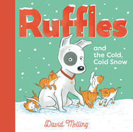 Ruffles and the Cold, Cold Snow