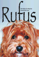 Rufus: The Tale of a Dog