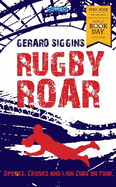 Rugby Roar: Spooks, Crooks and Lions Cubs on Tour WBD 2018