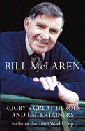 Rugby's Great Heroes and Entertainers