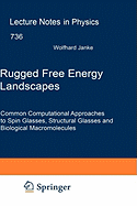 Rugged Free Energy Landscapes: Common Computational Approaches to Spin Glasses, Structural Glasses and Biological Macromolecules