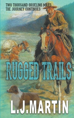 Rugged Trails - Martin, L J