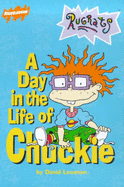 "Rugrats": Day in the Life of Chuckie