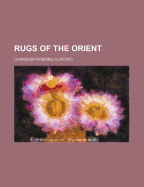 Rugs of the Orient