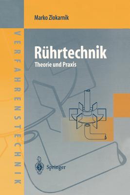 Ruhrtechnik: Theorie Und Praxis - Zlokarnik, Marko