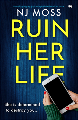 Ruin Her Life: A totally gripping psychological thriller full of twists - Moss, Nj