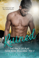 Ruined - The Price of Play